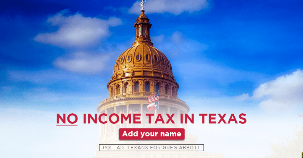 No Income Tax In Texas - Greg Abbott