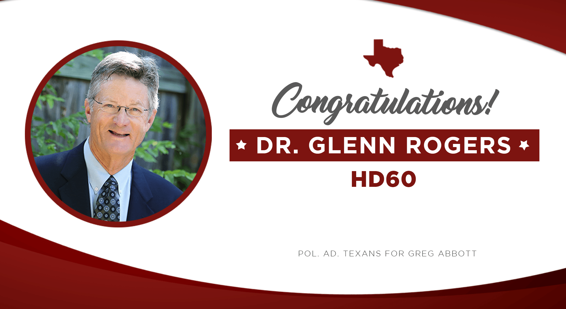 Governor Abbott Congratulates Dr. Glenn Rogers On Securing Primary