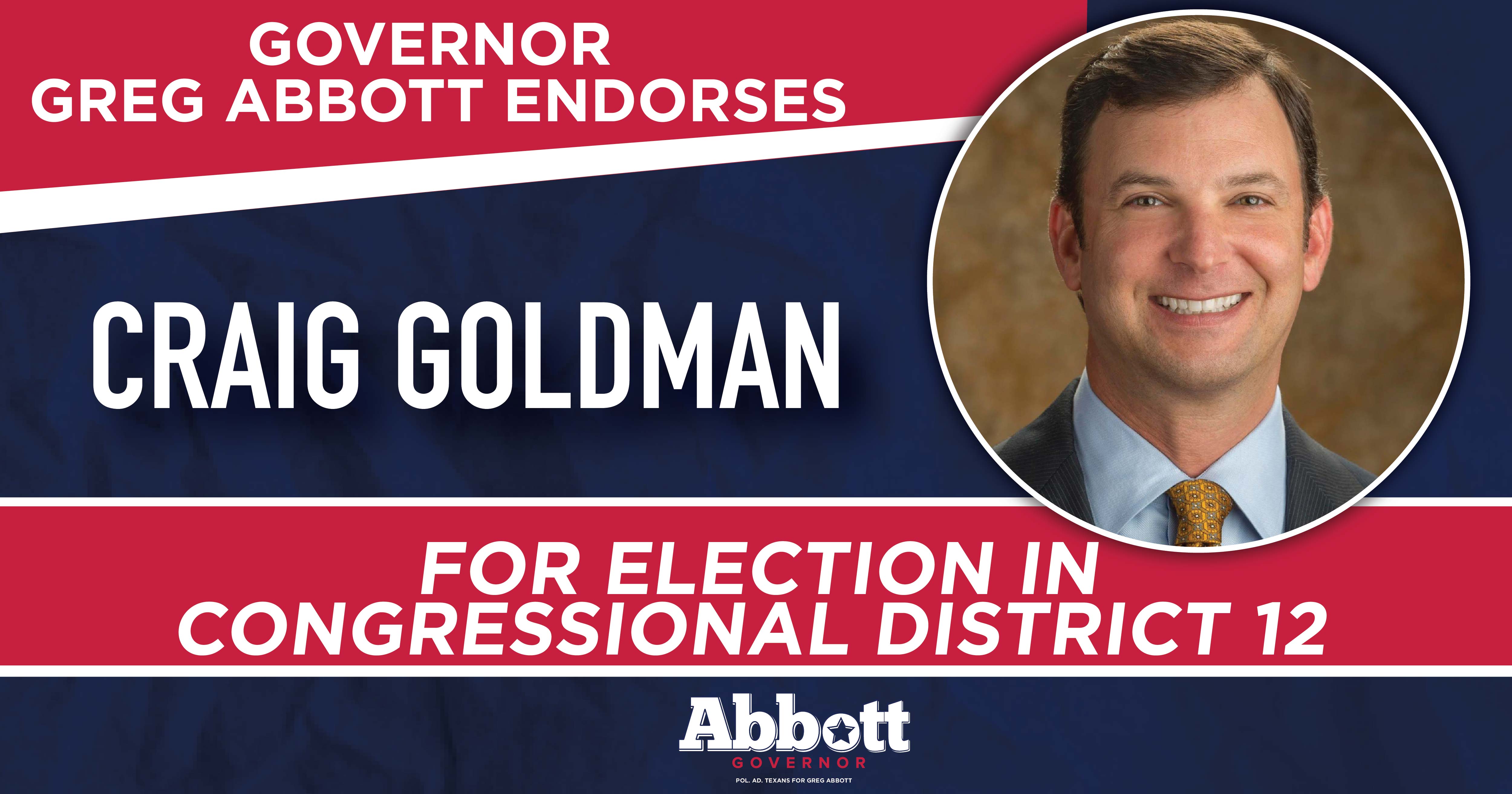 Governor Abbott Endorses Craig Goldman For Congressional District 12 ...